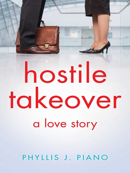 Title details for Hostile Takeover by Phyllis J. Piano - Available